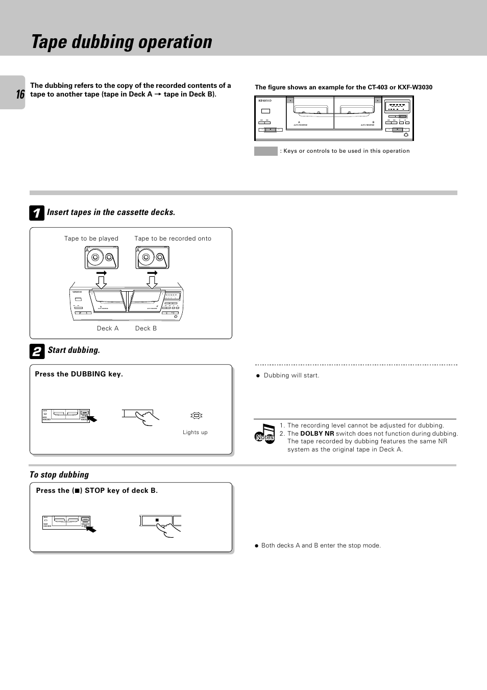 Tape dubbing operation, Insert tapes in the cassette decks, Start dubbing | Db) — —5 0 +3 +6 (db) power, Pause, Rec/arm, Push/open, Db) — —5 0 +3 +6 (db) | Kenwood CT-403 User Manual | Page 16 / 20