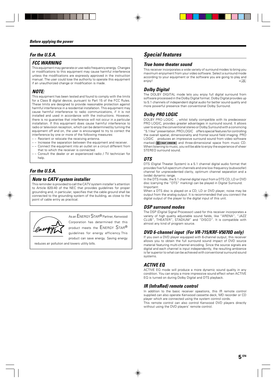 Special features, Fcc warning, For the u.s.a | True home theater sound, Dolby digital, Dolby pro logic, Dsp surround modes, Active eq, Ir (infrared) remote control | Kenwood KRF-V4070D User Manual | Page 5 / 32