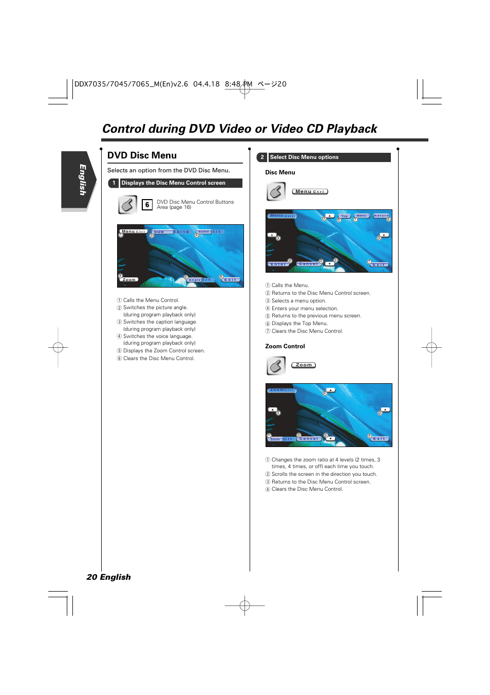 Control during dvd video or video cd playback, Dvd disc menu, 20 english english | Kenwood DDX7045 User Manual | Page 20 / 96