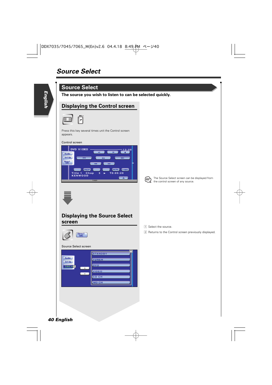 Source select, Displaying the control screen, Displaying the source select screen | 40 english english | Kenwood DDX7045 User Manual | Page 40 / 96