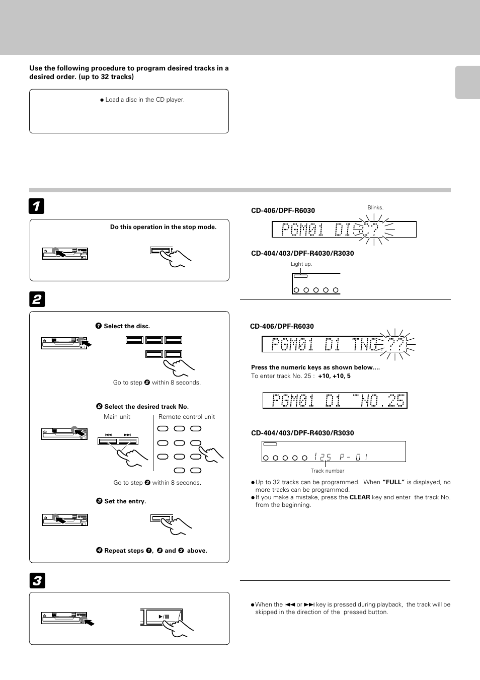 Programmed play (pgm mode), Preparation, Press so that the “pgm” indicator lights | Start playback, Program desired tracks, Load a disc in the cd player, Repeat steps 1 , 2 and 3 above, Select the disc. go to step 2 within 8 seconds, Set the entry. go to step 3 within 8 seconds, Main unit remote control unit | Kenwood DPF-R 3030 User Manual | Page 13 / 24