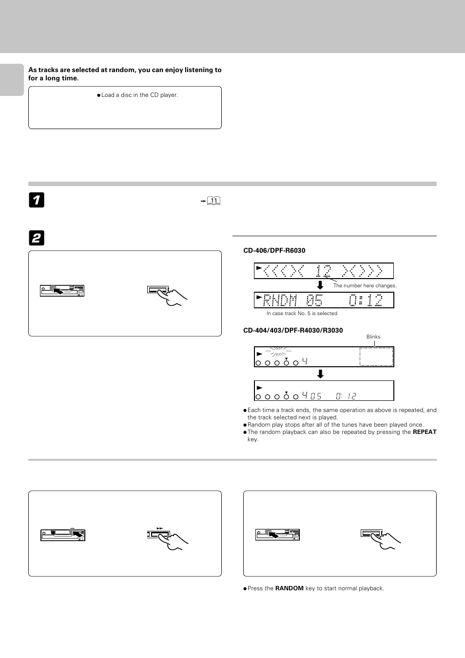 Playback in a random order (random playback), Preparation, Press the random key | Check that the unit is in the track mode, Load a disc in the cd player, Press the random key to start normal playback | Kenwood DPF-R 3030 User Manual | Page 16 / 24