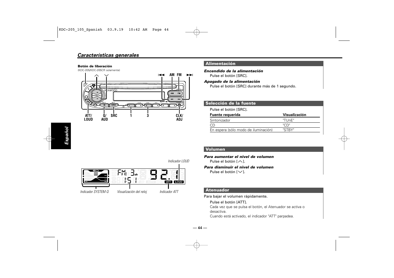 Caracteristicas generales, Alimentacion, Seleccion de la fuente | Volumen, Atenuador, Características generales | Kenwood KDC-205 User Manual | Page 44 / 76