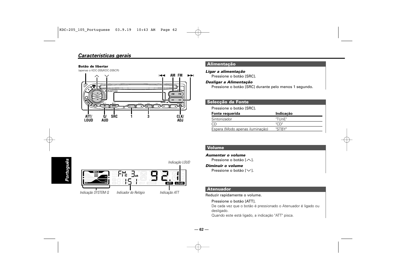 Caracteristicas gerais, Alimentacao, Seleccao da fonte | Volume, Atenuador, Características gerais | Kenwood KDC-205 User Manual | Page 62 / 76