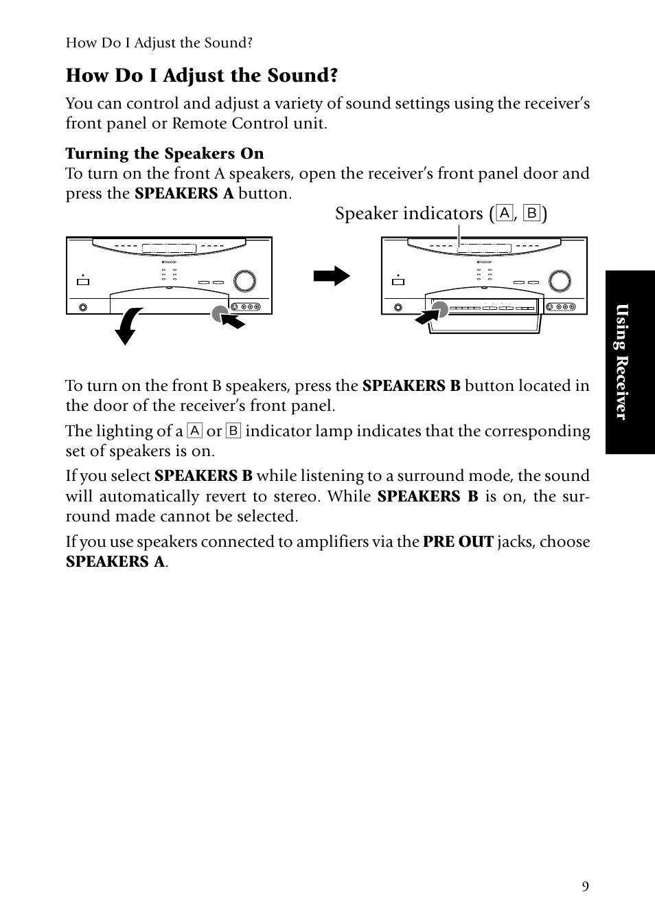 How do i adjust the sound, Turning the speakers on, Speaker indicators (å, ı) | Using r eceiv er | Kenwood VR-5090 User Manual | Page 17 / 88