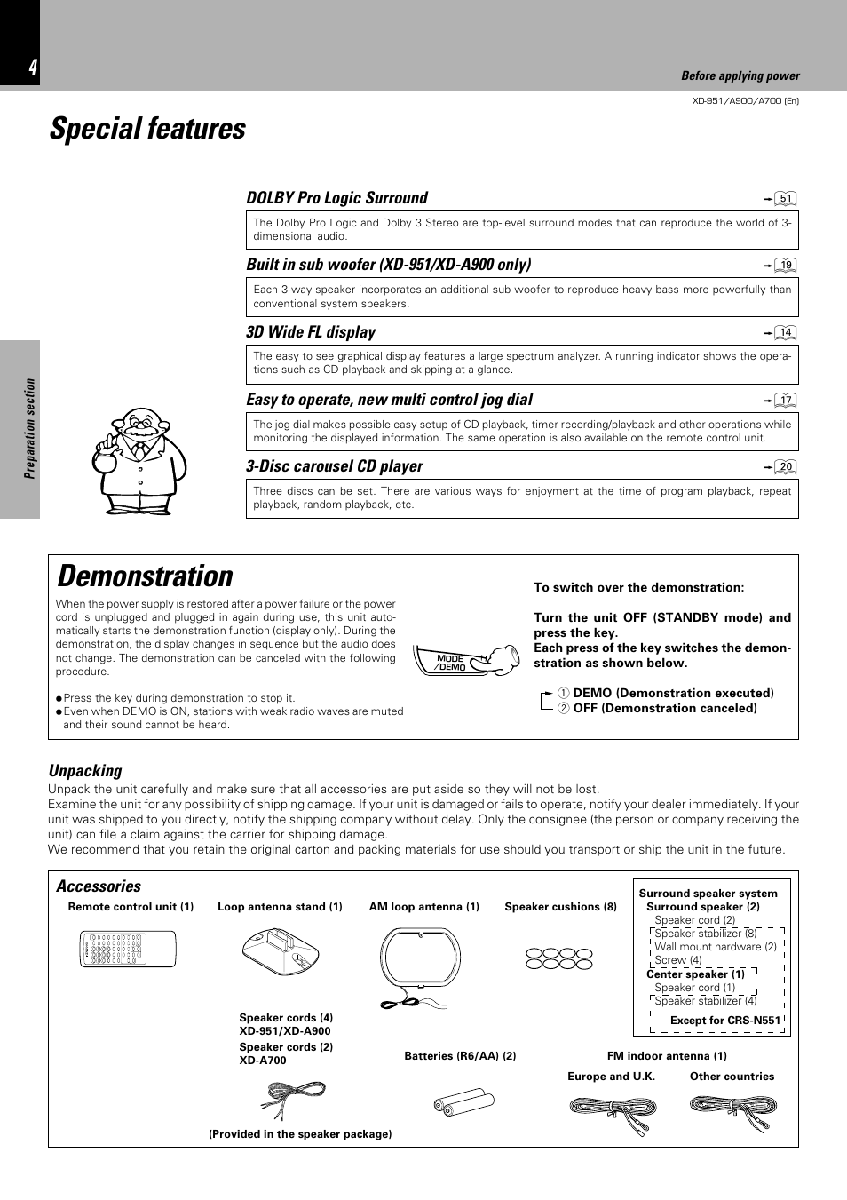 Special features, Demonstration, 3d wide fl display | Accessories, Easy to operate, new multi control jog dial, Dolby pro logic surround, Disc carousel cd player, Unpacking | Kenwood XD-A700 User Manual | Page 4 / 68