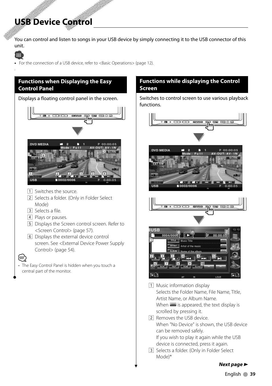 Usb device control, Functions when displaying the easy control panel, Functions while displaying the control screen | Displays a floating control panel in the screen | Kenwood DNX710EX User Manual | Page 39 / 100