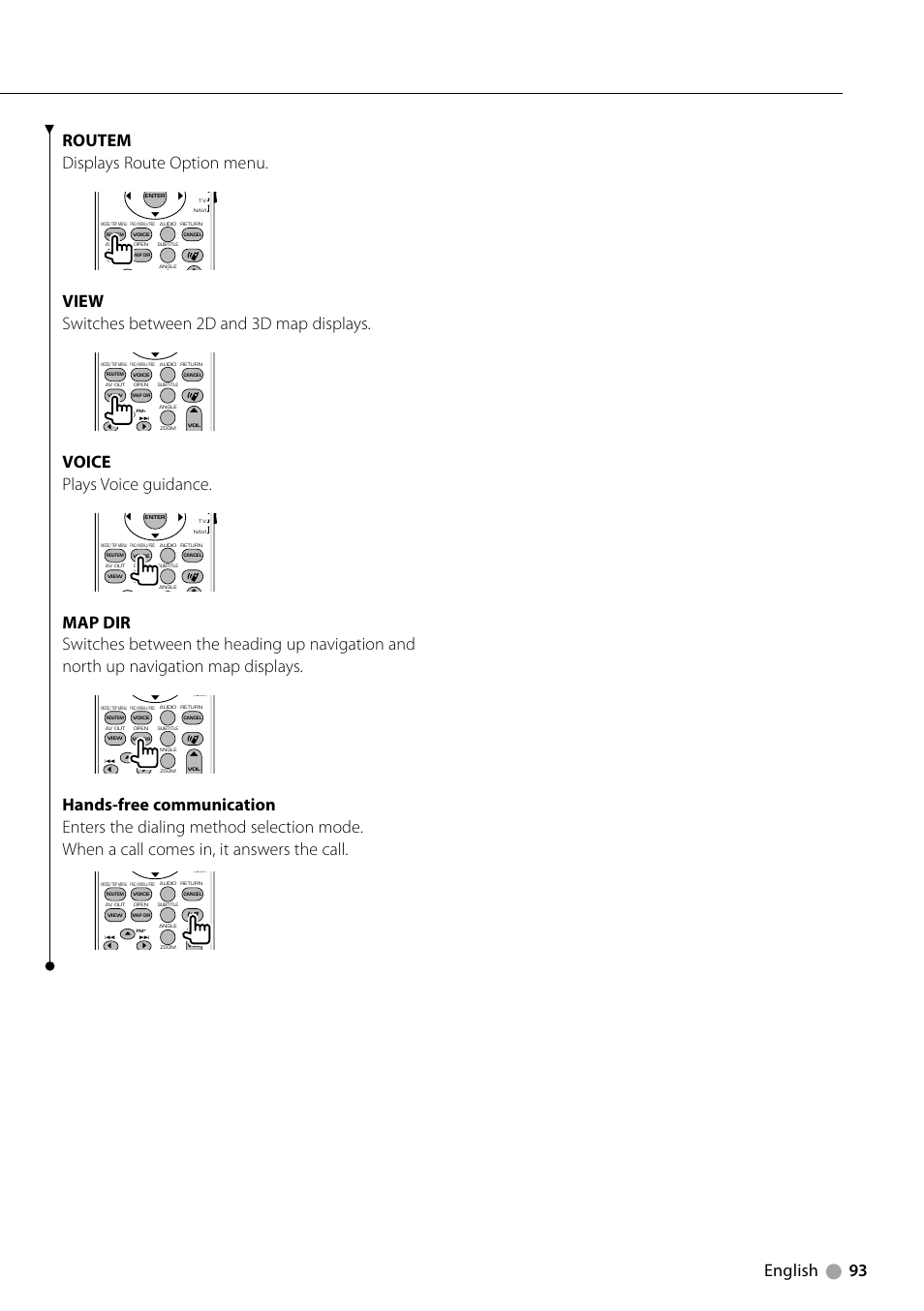 English 93 routem displays route option menu, View switches between 2d and 3d map displays, Voice plays voice guidance | Kenwood DNX710EX User Manual | Page 93 / 100