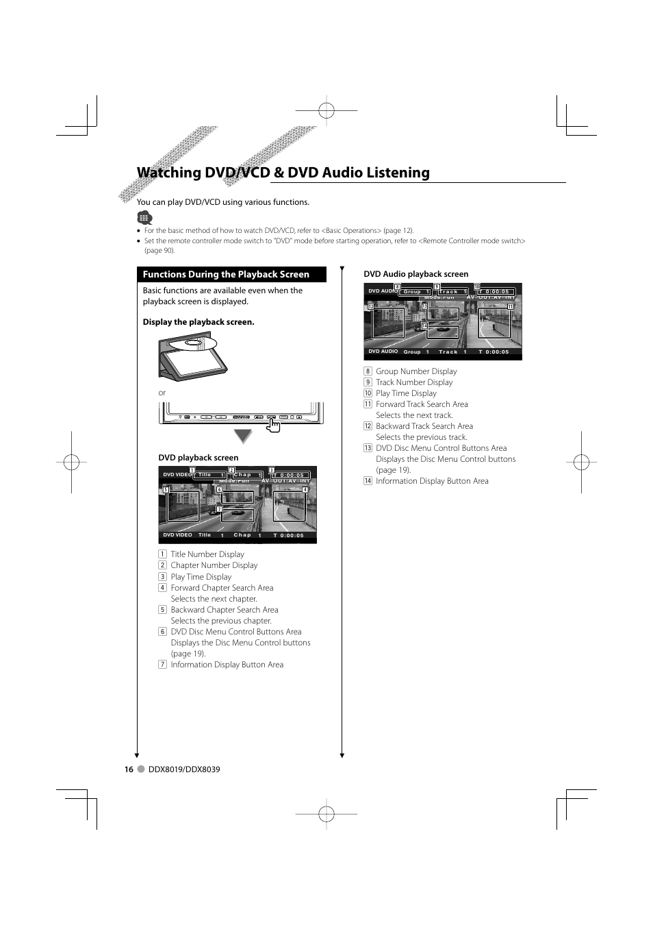 Watching dvd/vcd & dvd audio listening, Functions during the playback screen | Kenwood DDX8039 User Manual | Page 16 / 104