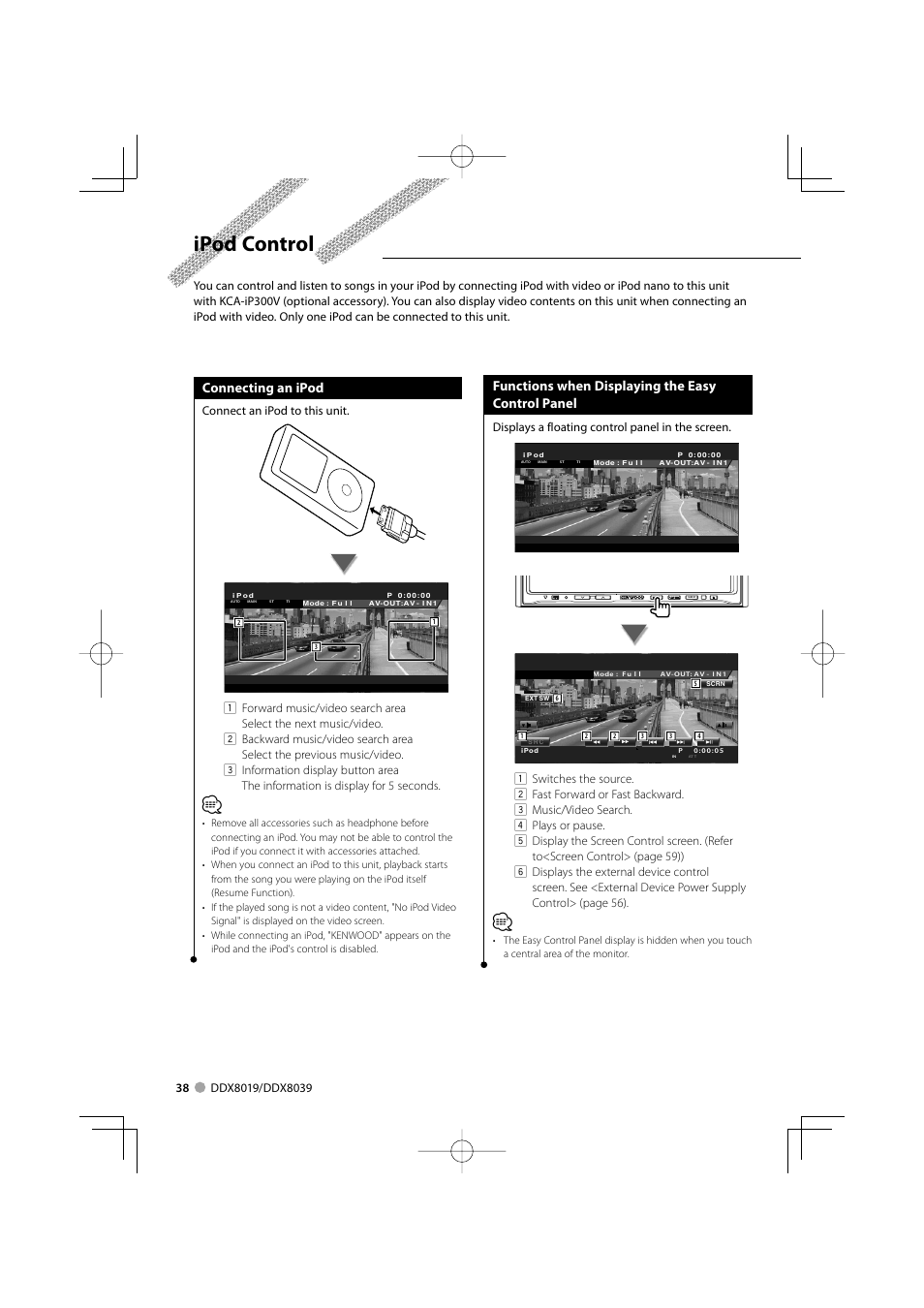 Ipod control, Connecting an ipod, Functions when displaying the easy control panel | Connect an ipod to this unit, Displays a floating control panel in the screen | Kenwood DDX8039 User Manual | Page 38 / 104