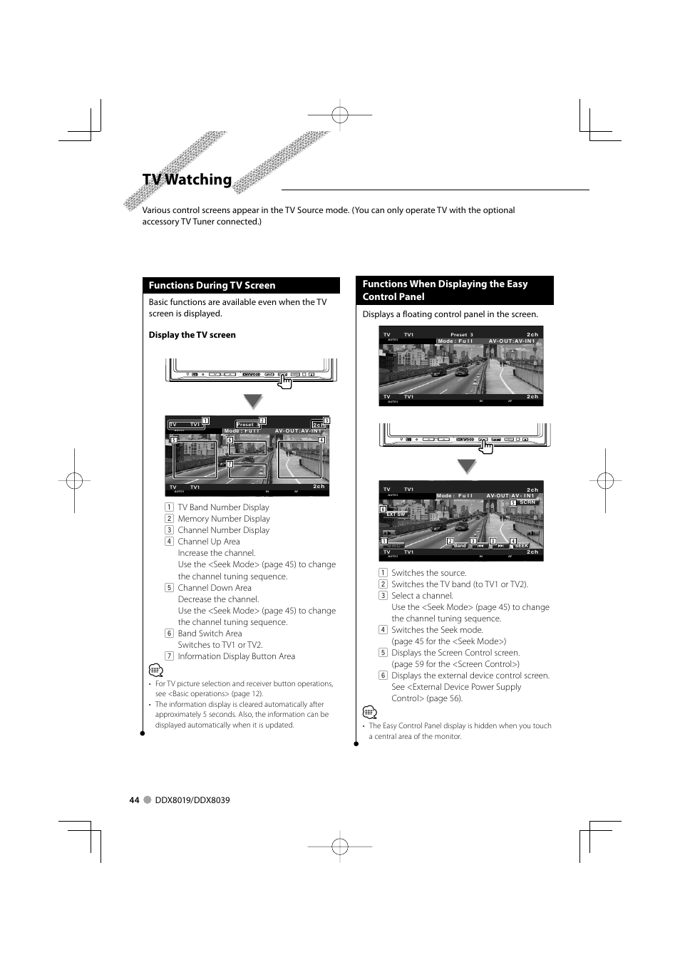 Tv watching, Functions during tv screen, Functions when displaying the easy control panel | Displays a floating control panel in the screen | Kenwood DDX8039 User Manual | Page 44 / 104