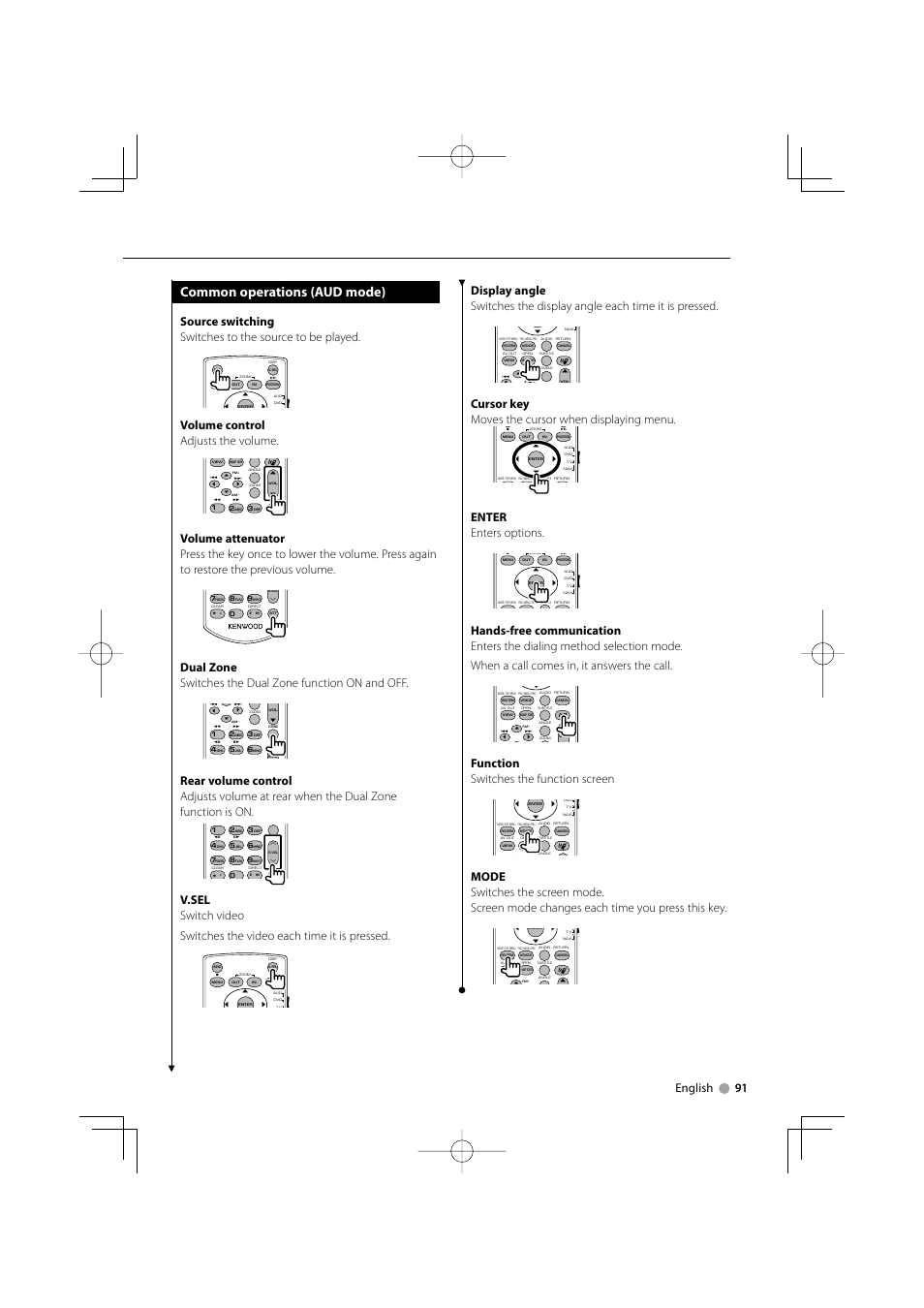 Common operations (aud mode), English 91, Volume control adjusts the volume | Cursor key moves the cursor when displaying menu, Enter enters options, Function switches the function screen | Kenwood DDX8039 User Manual | Page 91 / 104