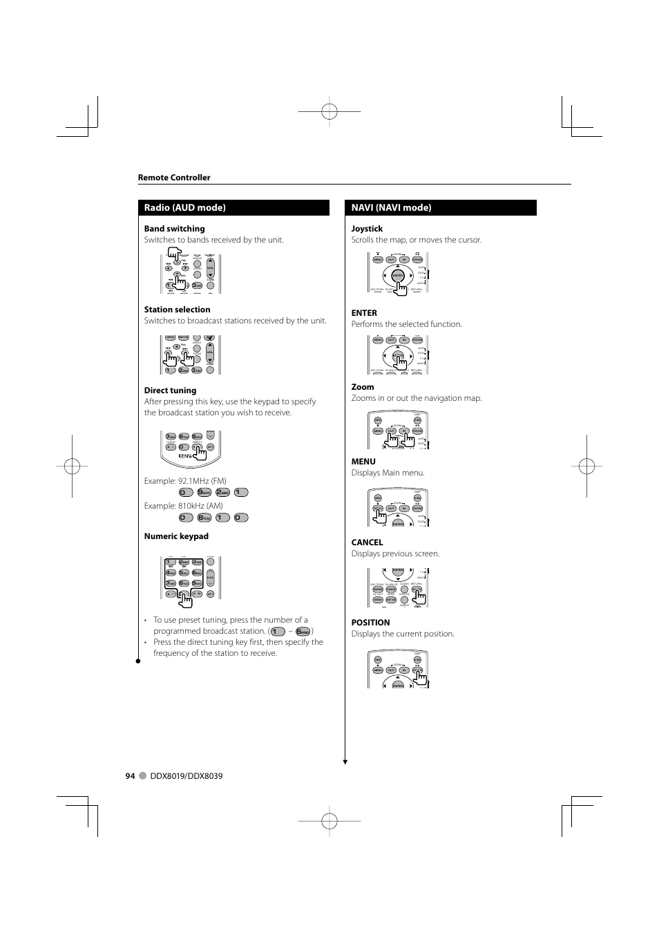 Radio (aud mode), Navi (navi mode), Example: 92.1mhz (fm) | Example: 810khz (am), Numeric keypad, Joystick scrolls the map, or moves the cursor, Enter performs the selected function, Zoom zooms in or out the navigation map, Menu displays main menu, Cancel displays previous screen | Kenwood DDX8039 User Manual | Page 94 / 104