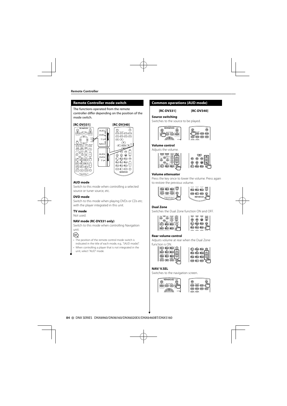 Remote controller mode switch, Common operations (aud mode), Volume control adjusts the volume | Nav/ v.sel switches to the navigation screen, Remote controller | Kenwood DNX6160 User Manual | Page 84 / 100