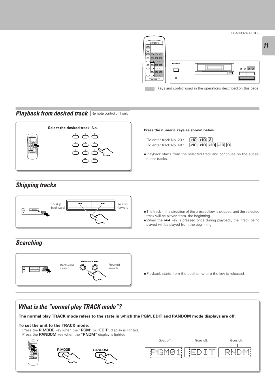 Playback from desired track, Skipping tracks, Searching | What is the “normal play track mode, Skipping tracks searching | Kenwood DP-4090 User Manual | Page 11 / 24