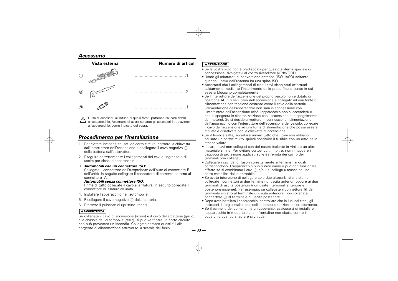 Accessorio, Procedimento per l’installazione, Accessorio procedimento per l’installazione | Kenwood RECEIVER KRC-36 User Manual | Page 83 / 122