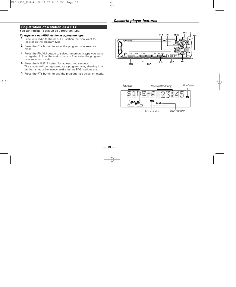 Registration of a station as a pty, Cassette player features | Kenwood KRC-X858 User Manual | Page 19 / 49