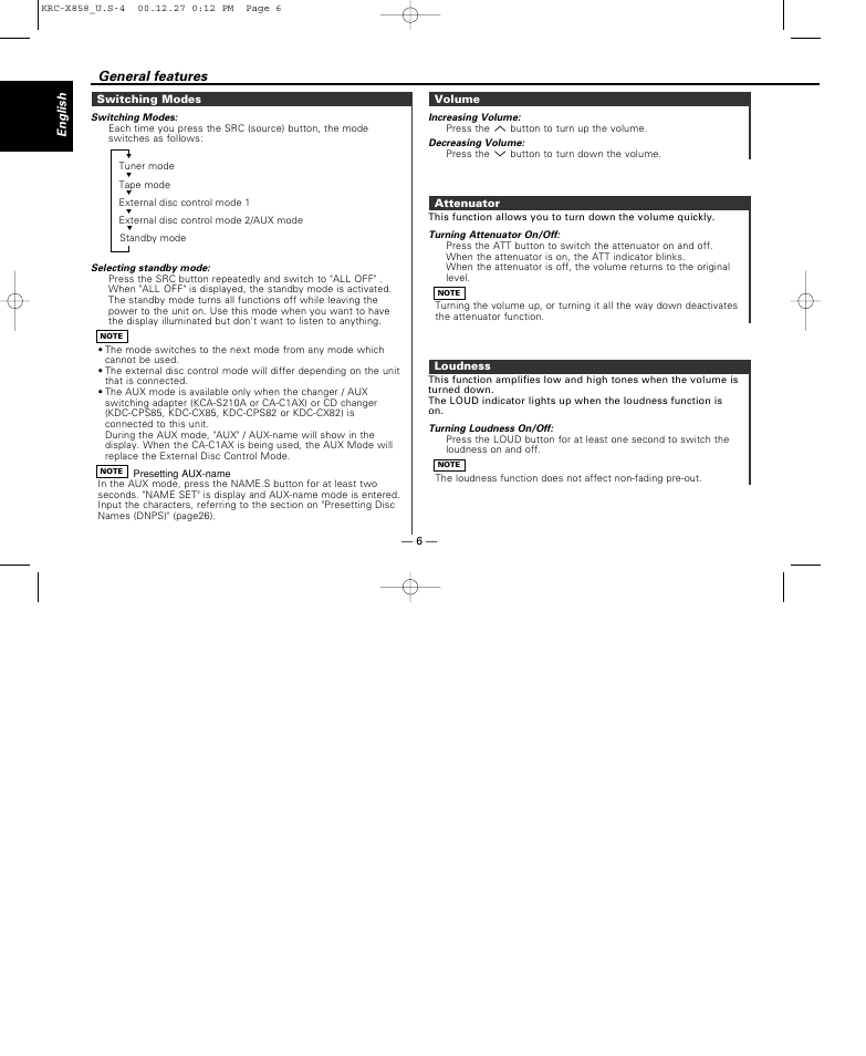 Switching modes, Volume, Attenuator | Loudness, General features | Kenwood KRC-X858 User Manual | Page 6 / 49