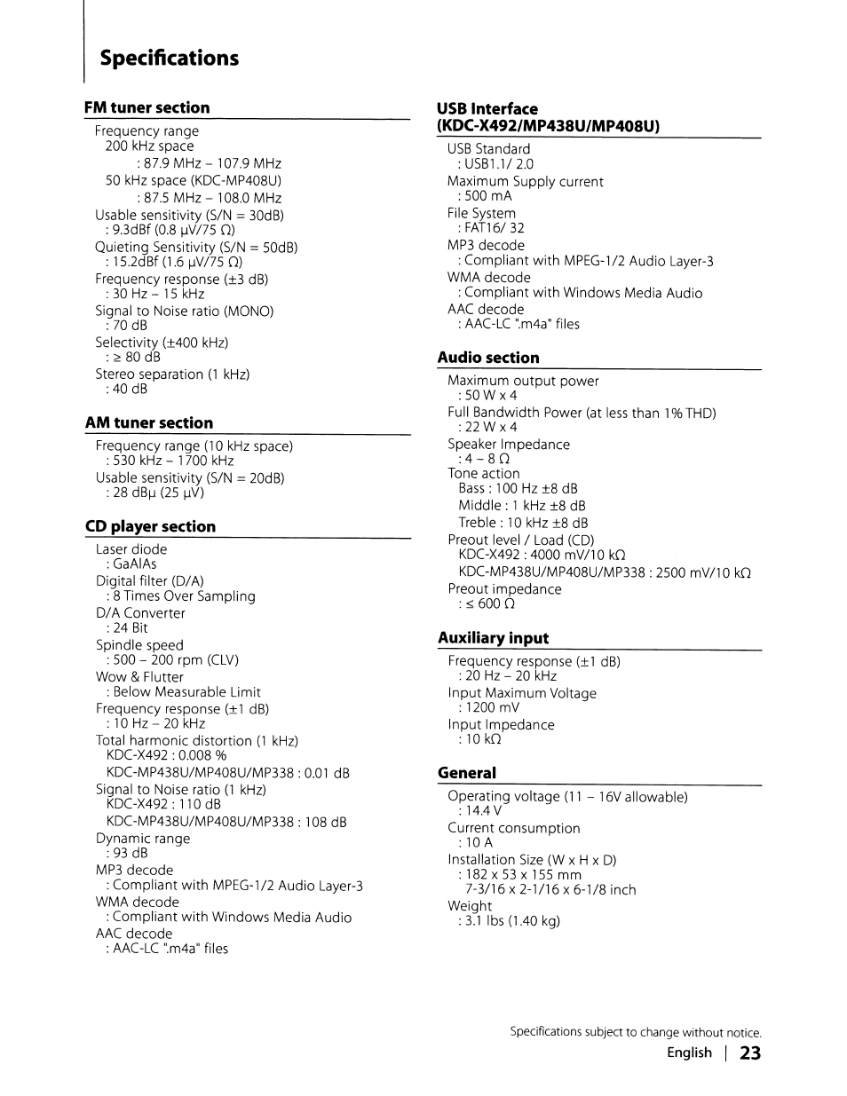 Specifications, Fm tuner section, Am tuner section | Cd player section, Usb interface, Kdc-x492/mp438u/mp408u), Audio section, Auxiliary input, General | Kenwood KDC-MP408U User Manual | Page 23 / 32