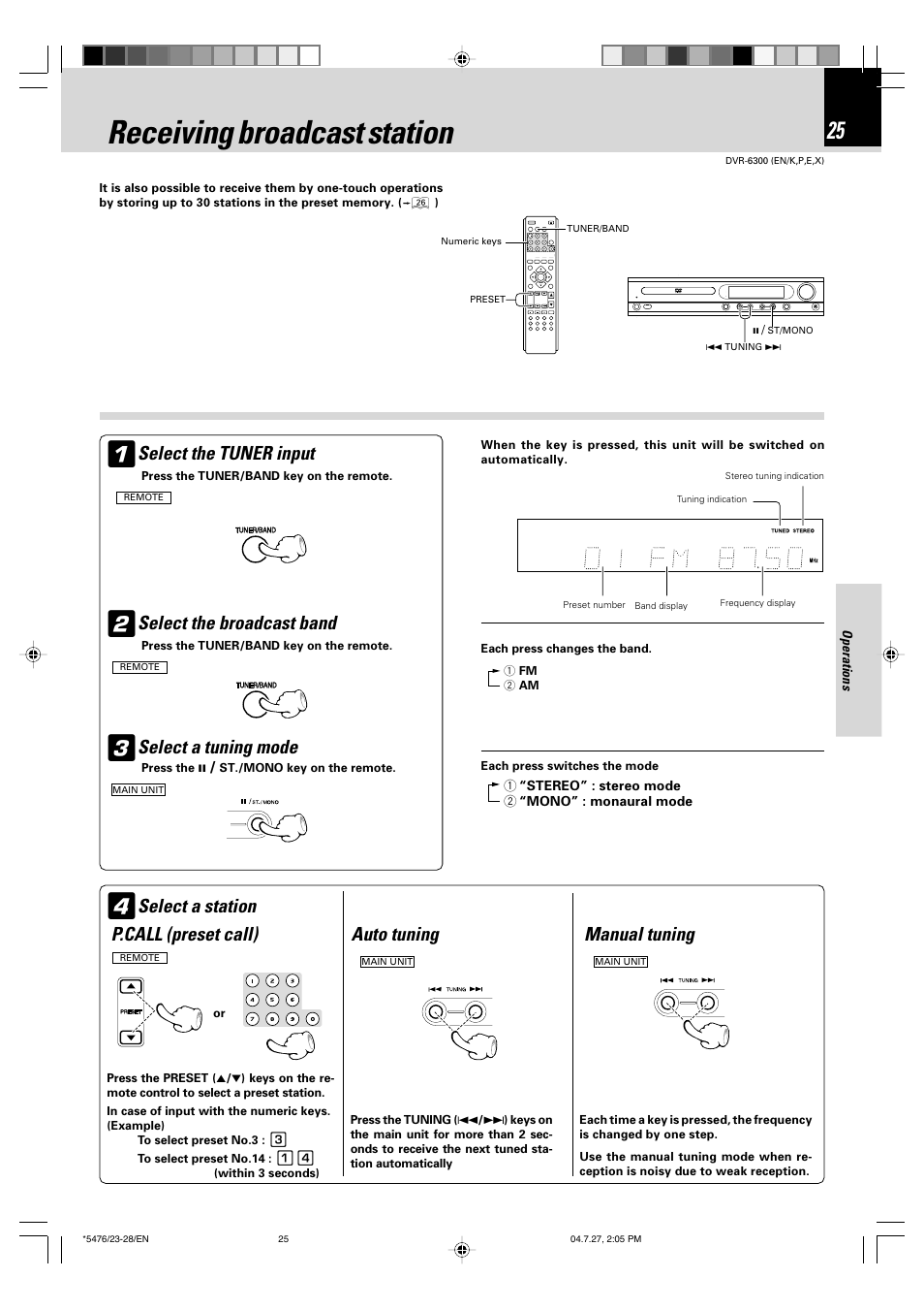 Receiving broadcast station, Select the tuner input, Select the broadcast band | Select a tuning mode, Select a station, P.call (preset call) auto tuning manual tuning | Kenwood DVT-7300 User Manual | Page 25 / 48