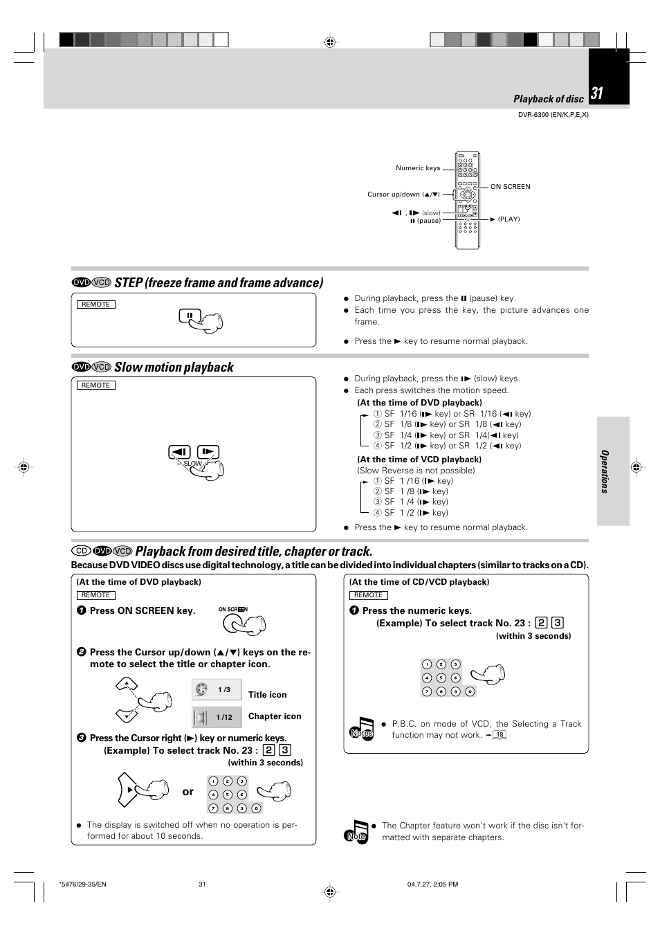 Slow motion playback, Playback from desired title, chapter or track, Step (freeze frame and frame advance) | Kenwood DVT-7300 User Manual | Page 31 / 48