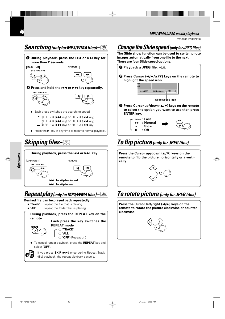 Repeat play, Change the slide speed, Skipping files | Searching, Only for mp3/wma files), Only for jpeg files), Only for mp3/wma files) º | Kenwood DVT-7300 User Manual | Page 40 / 48