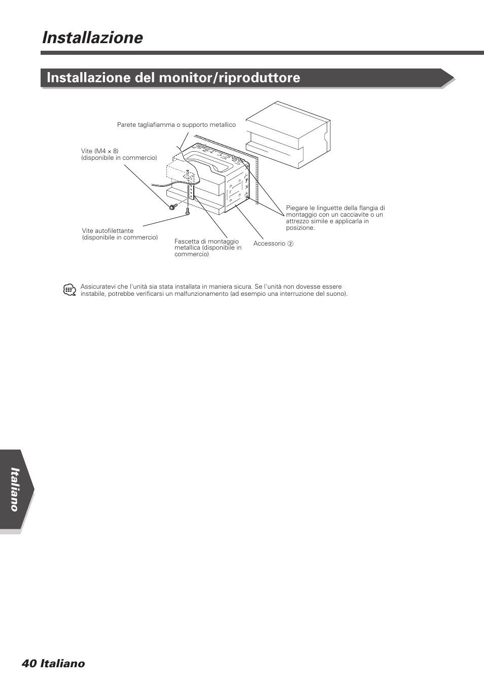 Installazione, Installazione del monitor/riproduttore, Italiano 40 italiano | Kenwood DDX7025 User Manual | Page 40 / 60