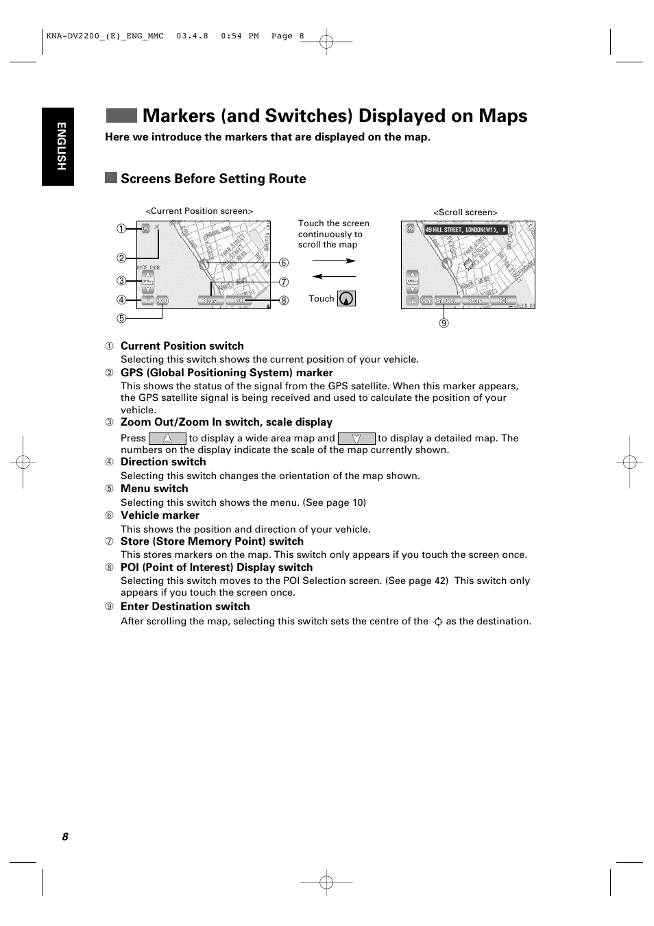 Markers (and switches) displayed on maps, Screens before setting route | Kenwood KNA-DV2200 User Manual | Page 10 / 52