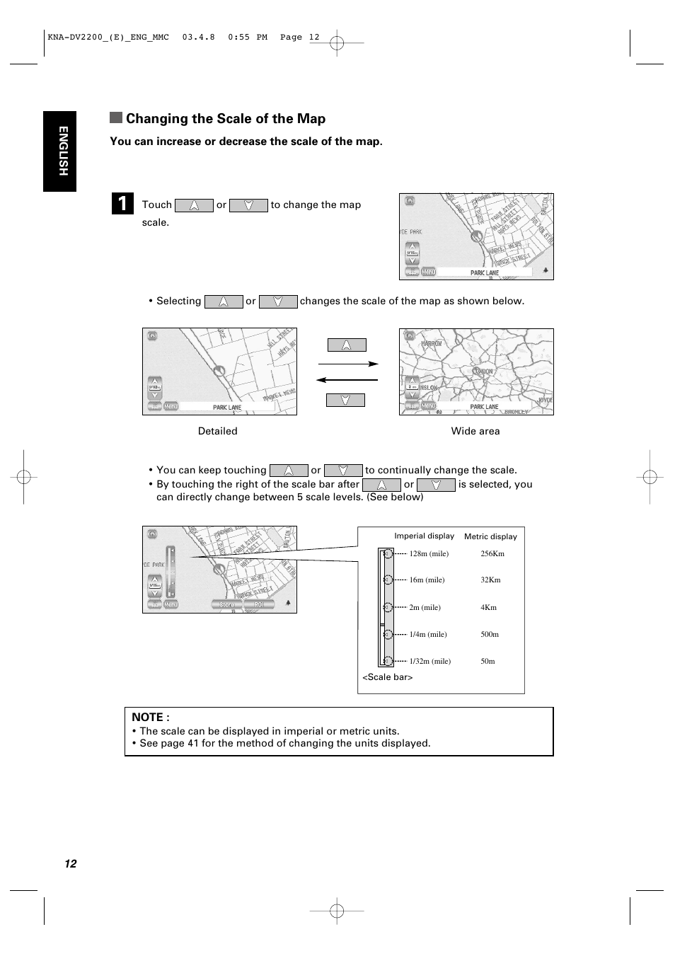 Changing the scale of the map | Kenwood KNA-DV2200 User Manual | Page 14 / 52