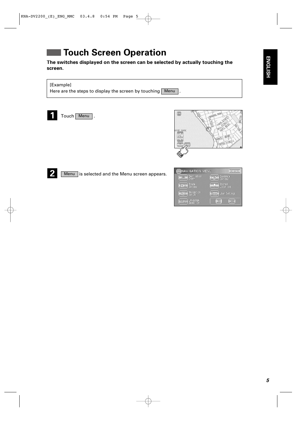 Touch screen operation | Kenwood KNA-DV2200 User Manual | Page 7 / 52