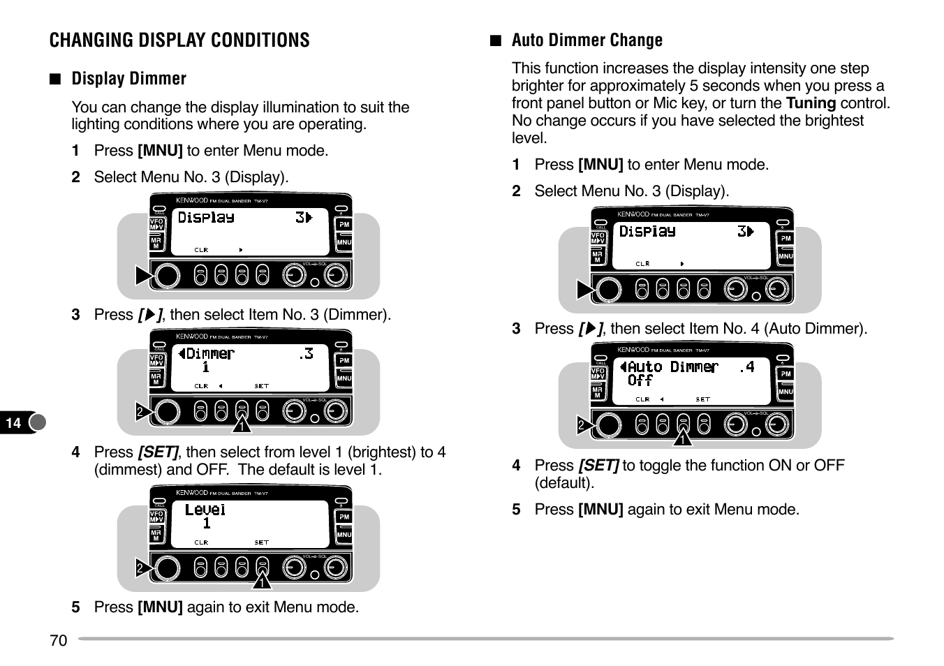 Changing display conditions, Display dimmer, Auto dimmer change | Kenwood TM-V7E User Manual | Page 76 / 100