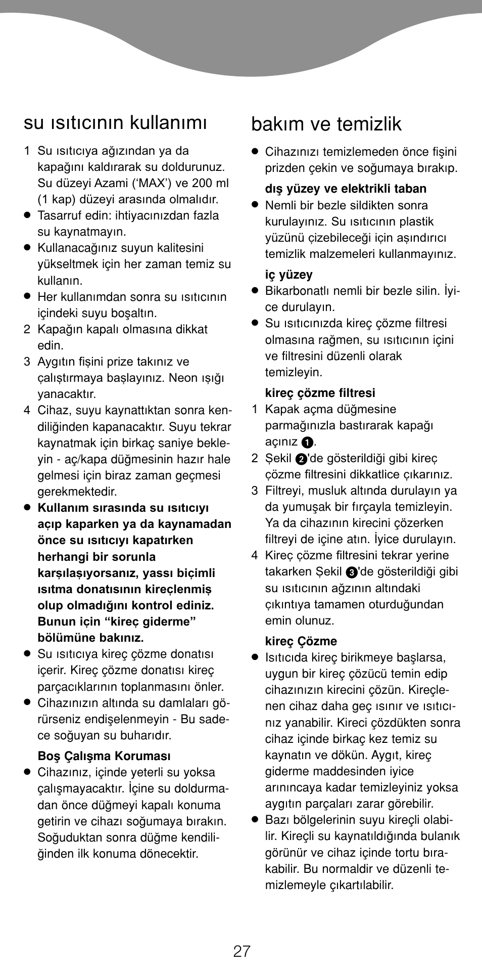 Su ısıtıcının kullanımı, Bak›m ve temizlik | Kenwood JK940 User Manual | Page 30 / 44