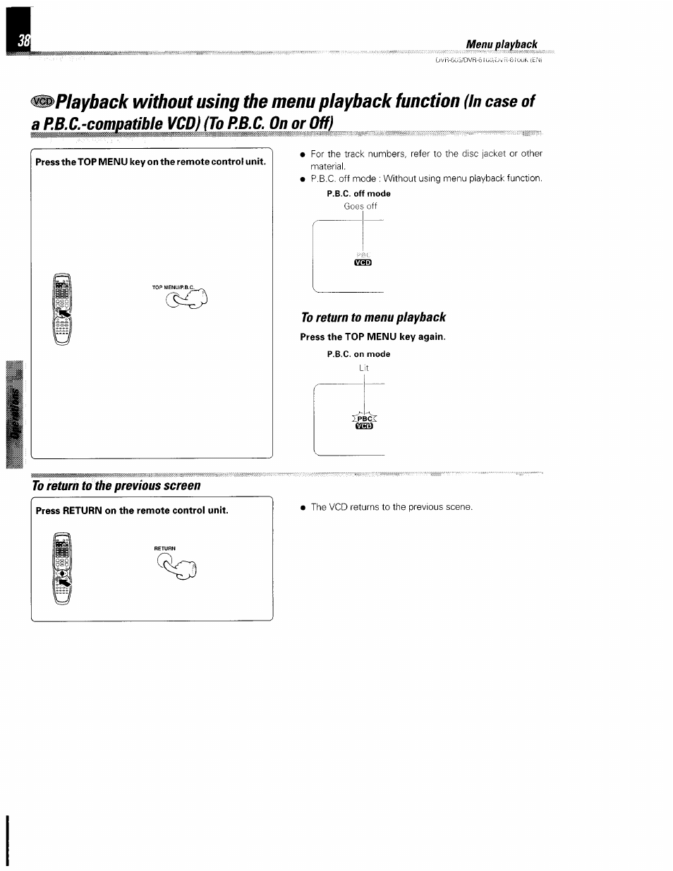 To return to menu playback, Playback without using the menu playback function | Kenwood DVR-6100 User Manual | Page 38 / 76