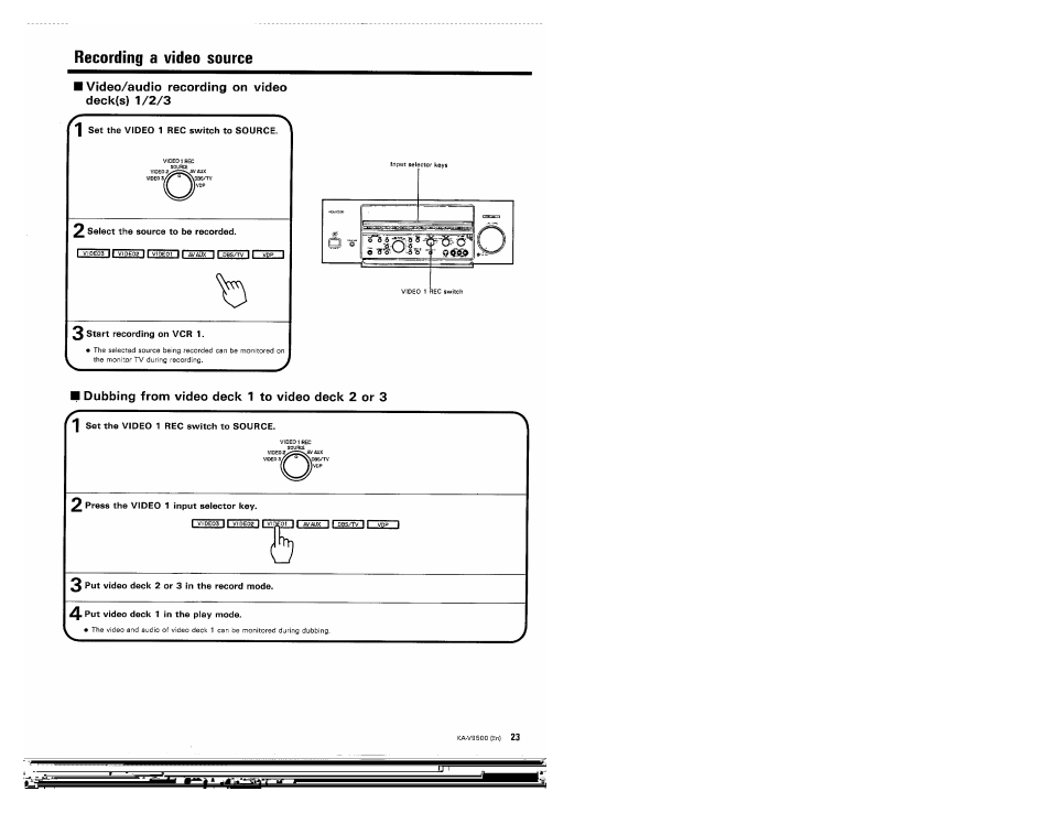 Recording a video source, I video/audio recording on video deck(s) 1/2/3, Dubbing from video deck 1 to video deck 2 or 3 | Kenwood KA-V9500 User Manual | Page 23 / 44