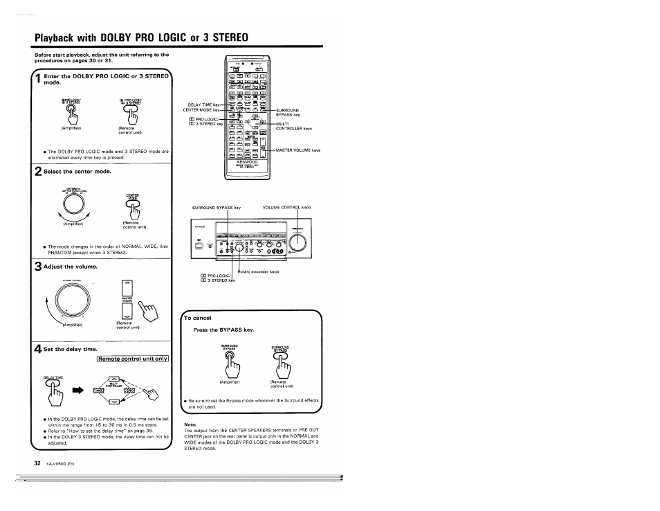 To cancel, Press the bypass key, Playback with dolby pro logic or 3 stereo | Kenwood KA-V9500 User Manual | Page 32 / 44