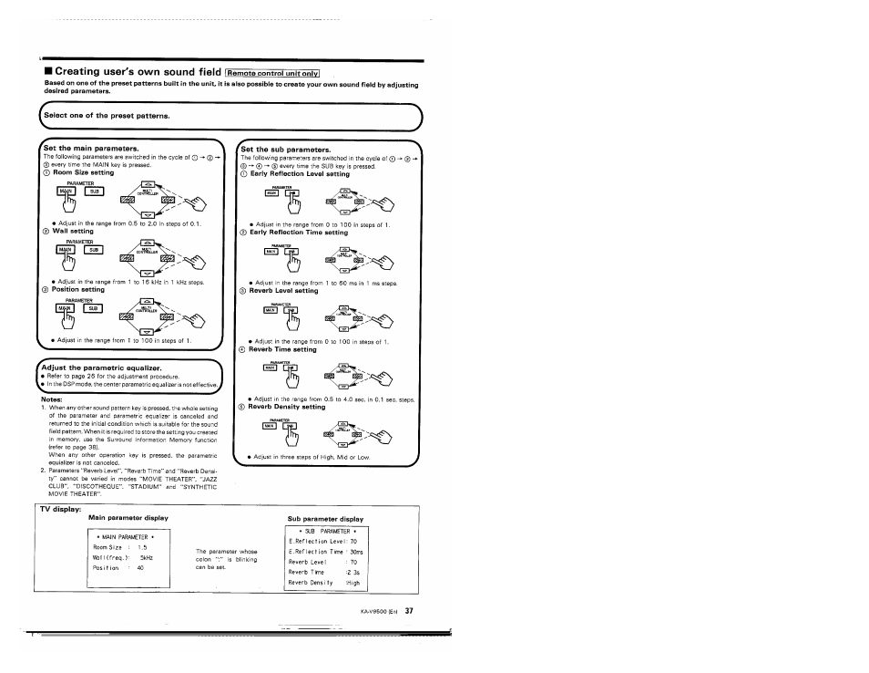 Select one of the preset patterns, Set the main parameters, Adjust the parametric equalizer | Notes, Tv display, Main parameter display, Sub parameter display, I creating user's own sound field, I 5^8 | Kenwood KA-V9500 User Manual | Page 37 / 44