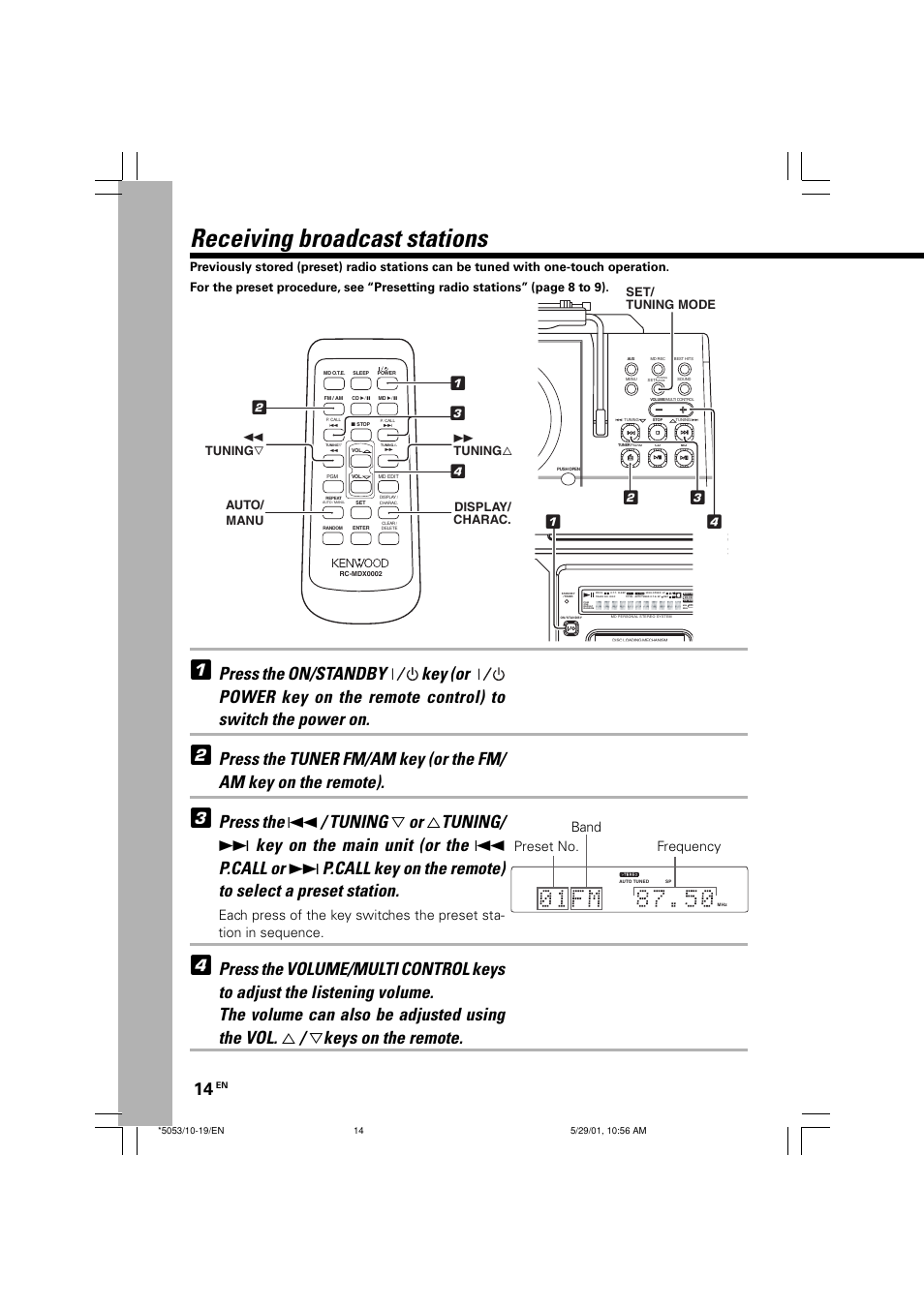 Receiving broadcast stations, Receiving broadcast stations 1, Preset no. band frequency | Set/ tuning mode display/ charac, Tuning, Auto/ manu | Kenwood MDX-G1 User Manual | Page 14 / 64