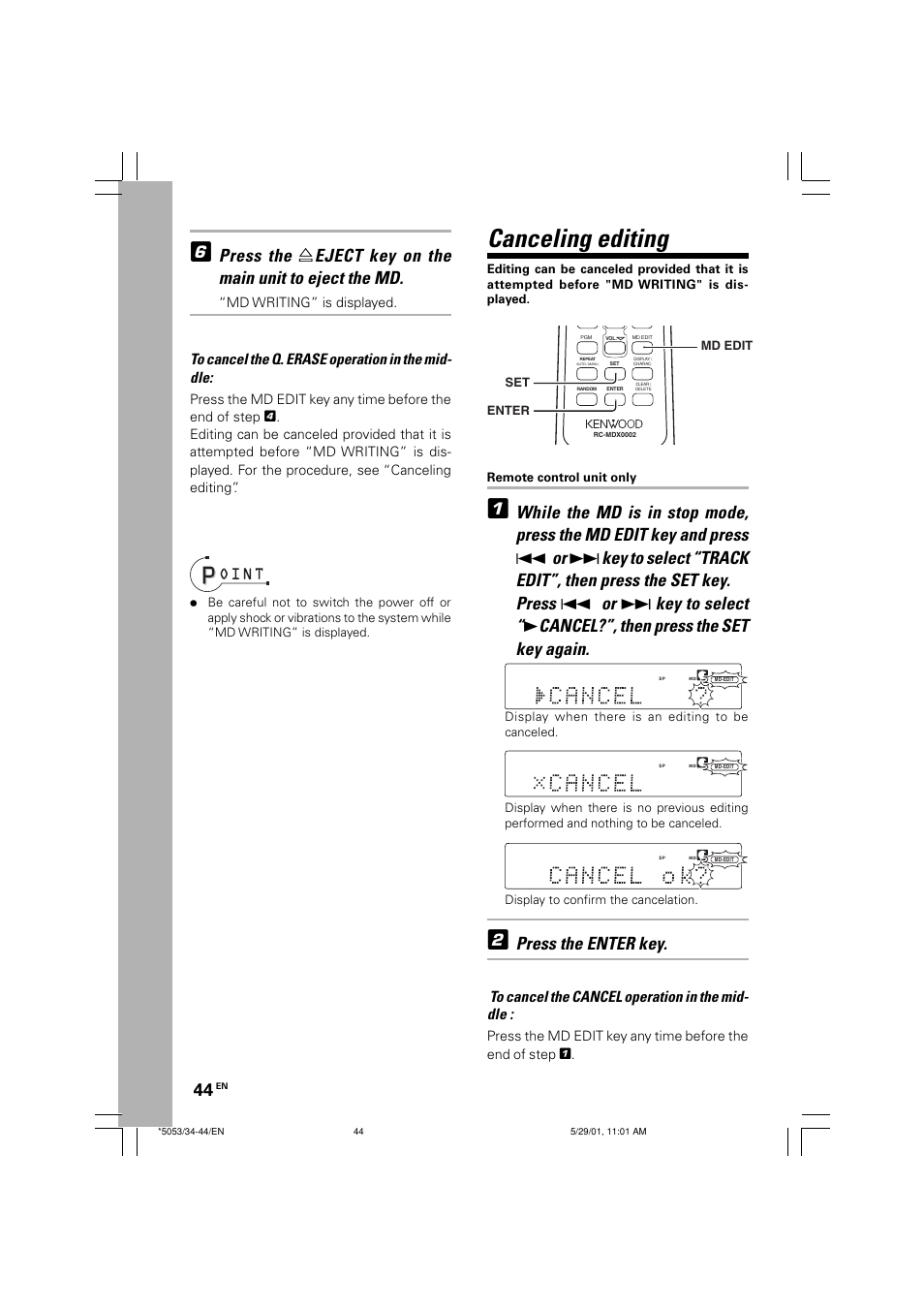 Canceling editing, Press the enter key, Md writing” is displayed | Display to confirm the cancelation | Kenwood MDX-G1 User Manual | Page 44 / 64