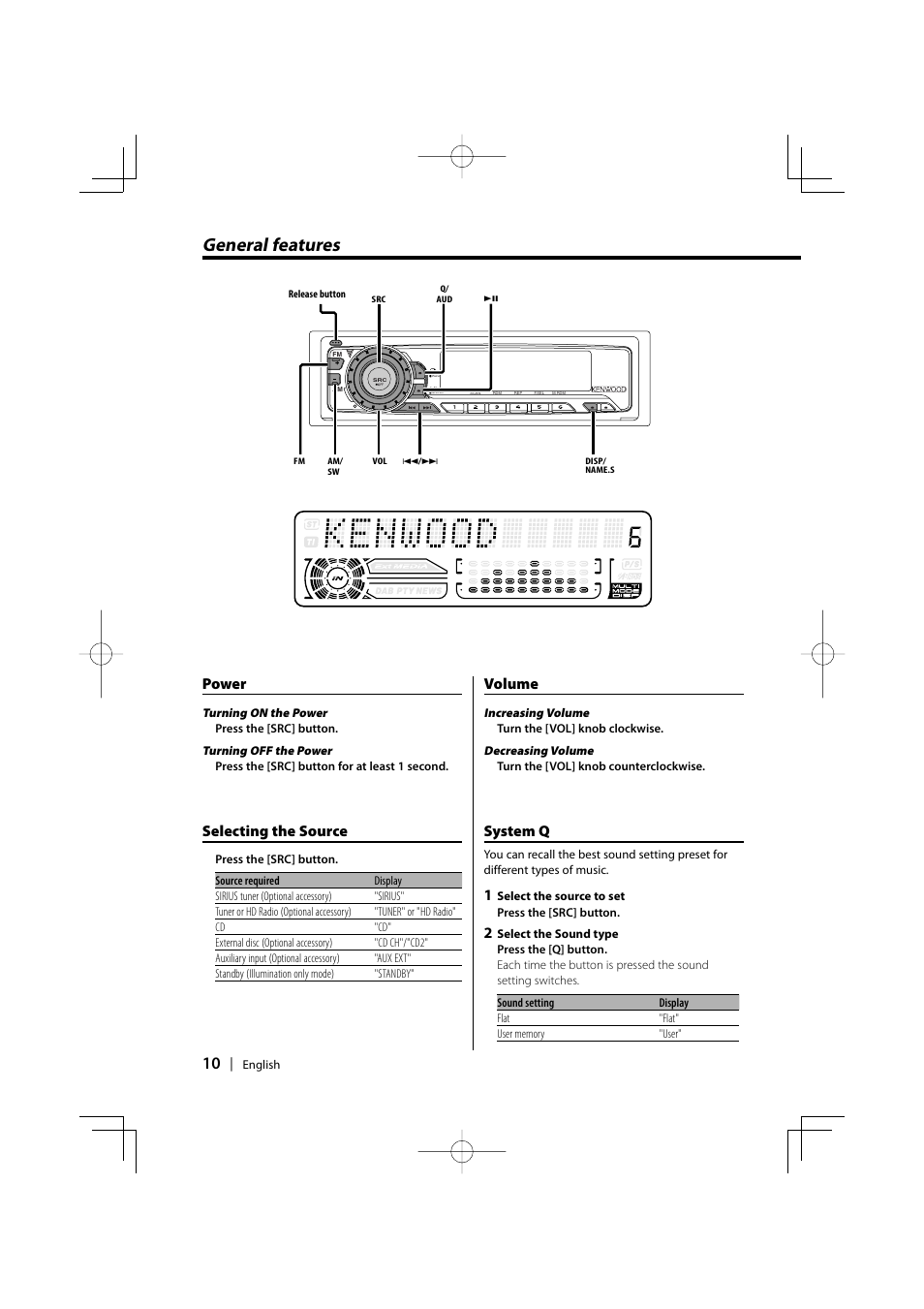 General features, Power, Selecting the source | Volume, System q | Kenwood KDC-MPV5025 User Manual | Page 10 / 116