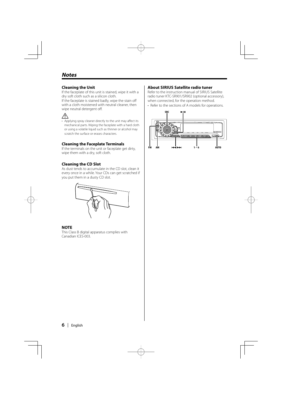 Notes, Cleaning the unit, Cleaning the faceplate terminals | Cleaning the cd slot, About sirius satellite radio tuner | Kenwood KDC-MPV5025 User Manual | Page 6 / 116