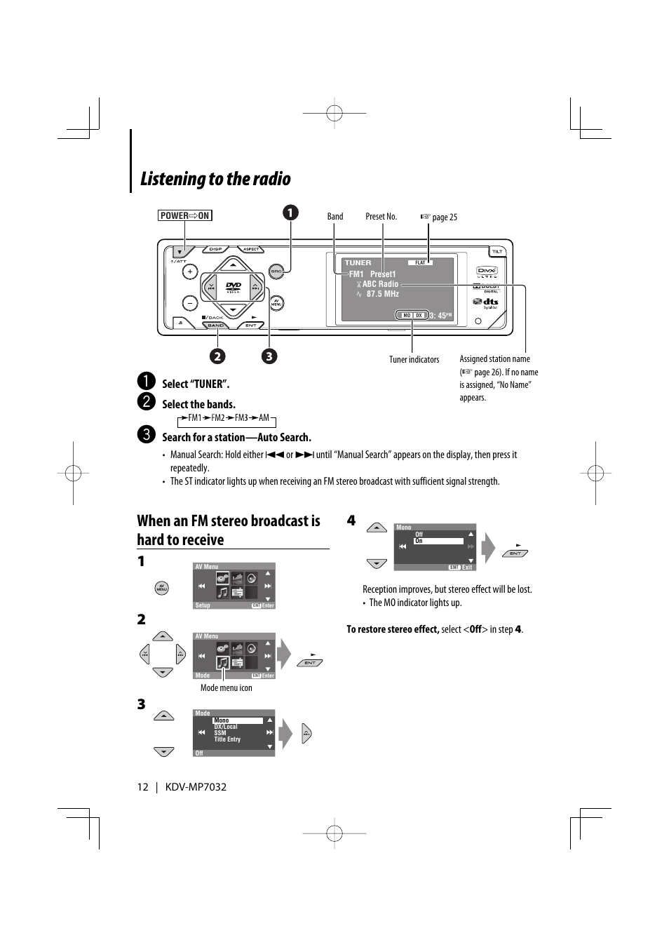 Listening to the radio, When an fm stereo broadcast is hard to receive | Kenwood KDV-MP7032 User Manual | Page 12 / 43