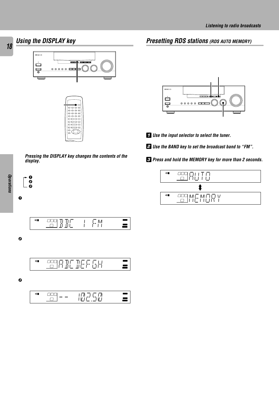Using the display key, Presetting rds stations (rds auto memory), Bbc 1 fm | Abcde gh f, Auto, Presetting rds stations, Listening to radio broadcasts, Operations, Display | Kenwood KRF-V7010 User Manual | Page 18 / 28
