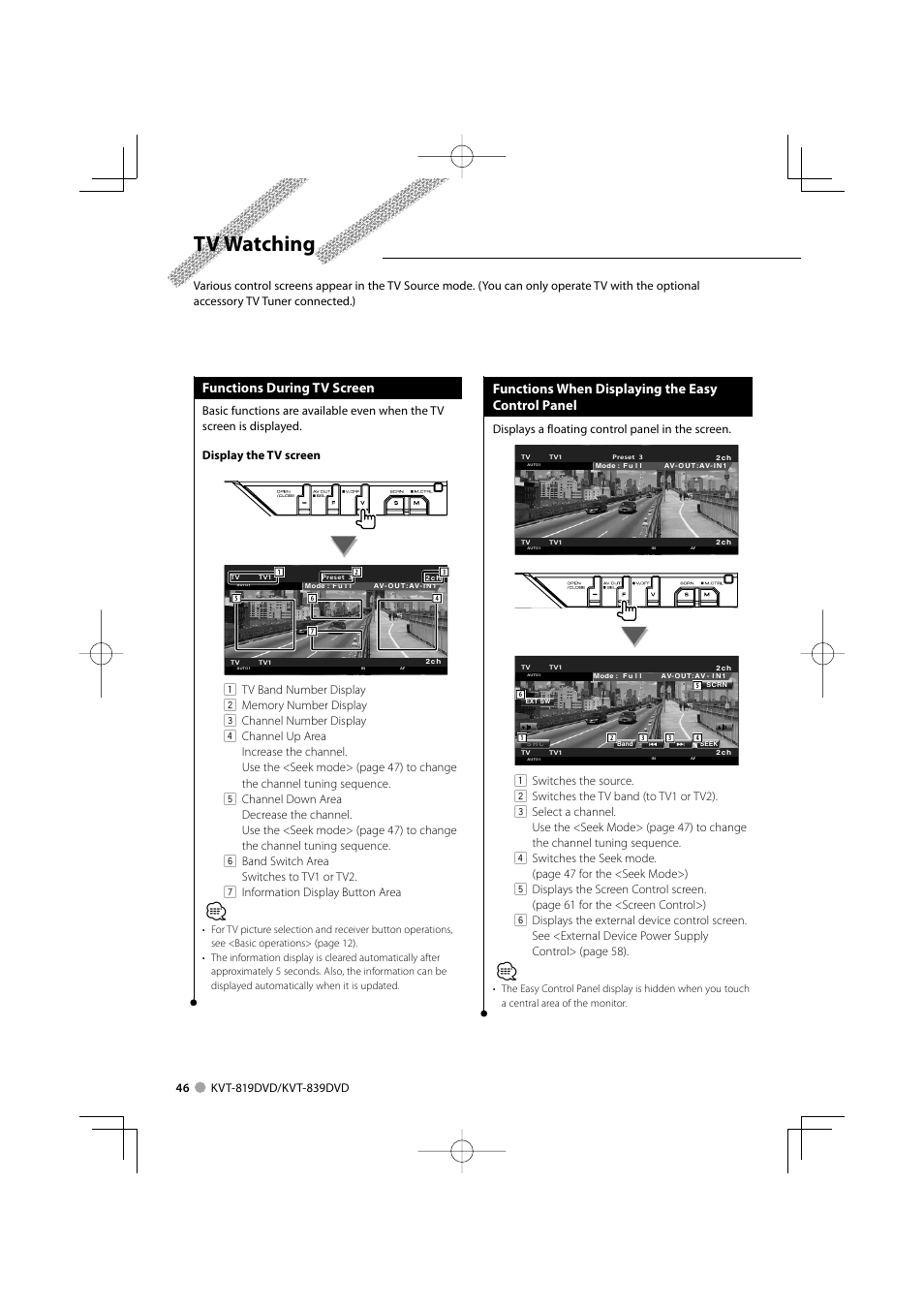 Tv watching, Functions during tv screen, Functions when displaying the easy control panel | Displays a floating control panel in the screen | Kenwood KVT-819DVD User Manual | Page 46 / 104