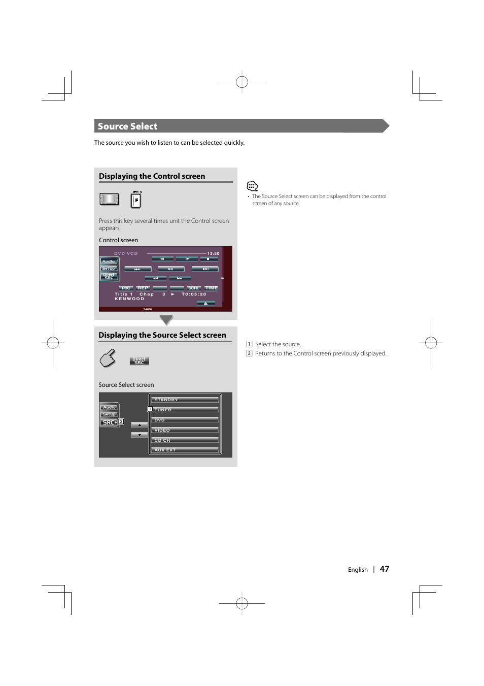 Source select, Displaying the control screen, Displaying the source select screen | Kenwood DDX6027 User Manual | Page 47 / 84