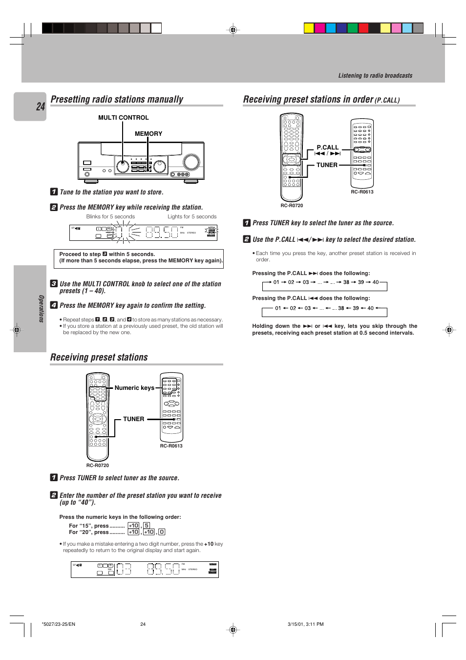 Presetting radio stations manually, Receiving preset stations, Receiving preset stations in order (p.call) | 34 receiving preset stations, Receiving preset stations in order, Tune to the station you want to store, P.call), Key to select the desired station, Operations, Listening to radio broadcasts | Kenwood VR-507 User Manual | Page 24 / 48