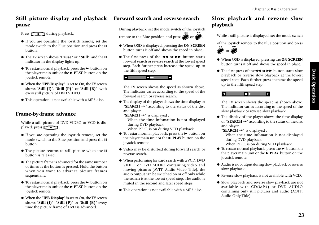 Still picture display and playback pause, Frame-by-frame advance, Forward search and reverse search | Slow playback and reverse slow playback | Kenwood DV-5700 User Manual | Page 23 / 76