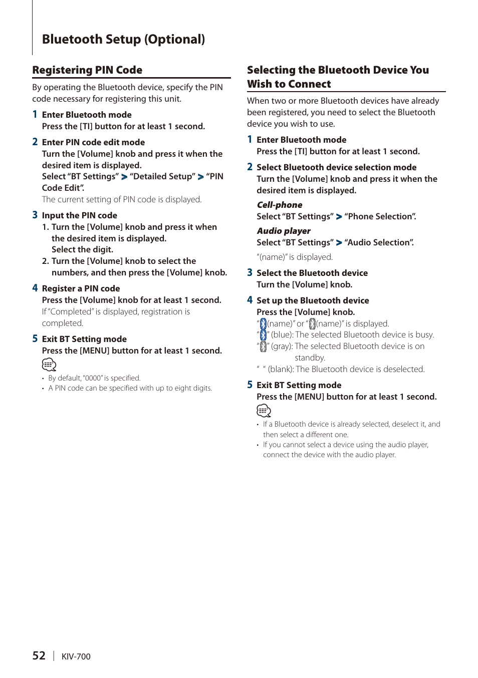 Registering pin code, Selecting the bluetooth device you wish to connect, Wish to connect | Bluetooth setup (optional) | Kenwood DIGITAL MEDIA RECEIVER KIV-700 User Manual | Page 52 / 76