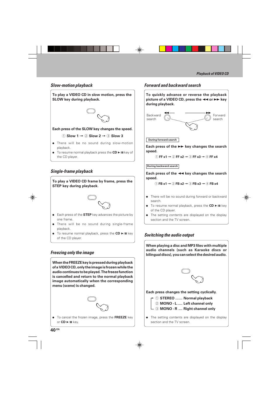 Single-frame playback, Freezing only the image, Forward and backward search | Switching the audio output, Slow-motion playback | Kenwood HM-V655MP User Manual | Page 40 / 56