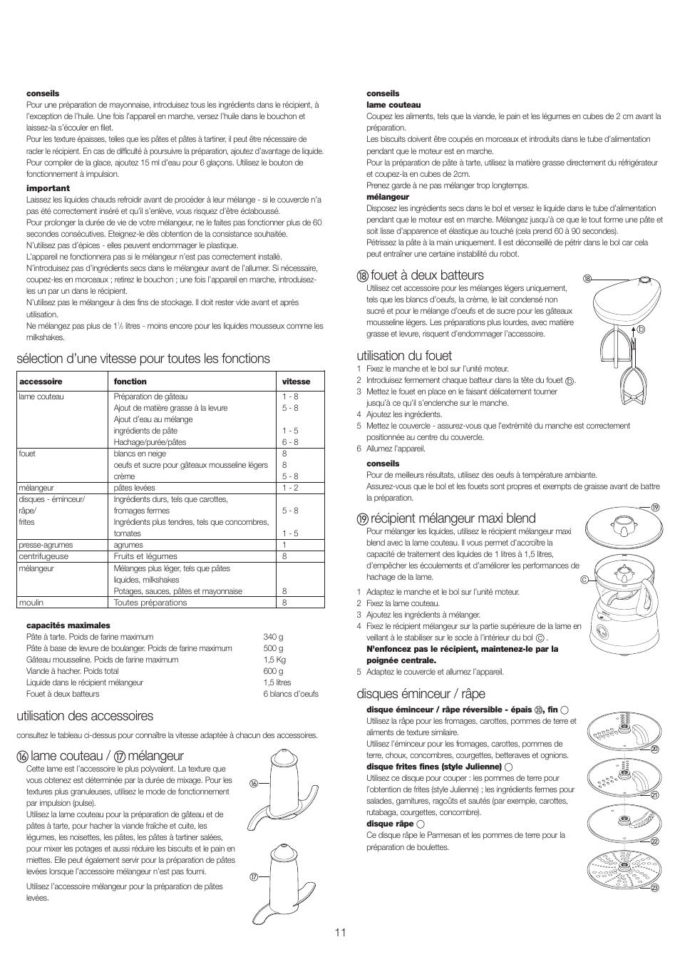 Sélection d’une vitesse pour toutes les fonctions, Utilisation des accessoires, Lame couteau | Mélangeur, Fouet à deux batteurs, Utilisation du fouet, Récipient mélangeur maxi blend, Disques éminceur / râpe | Kenwood FP693 User Manual | Page 13 / 42