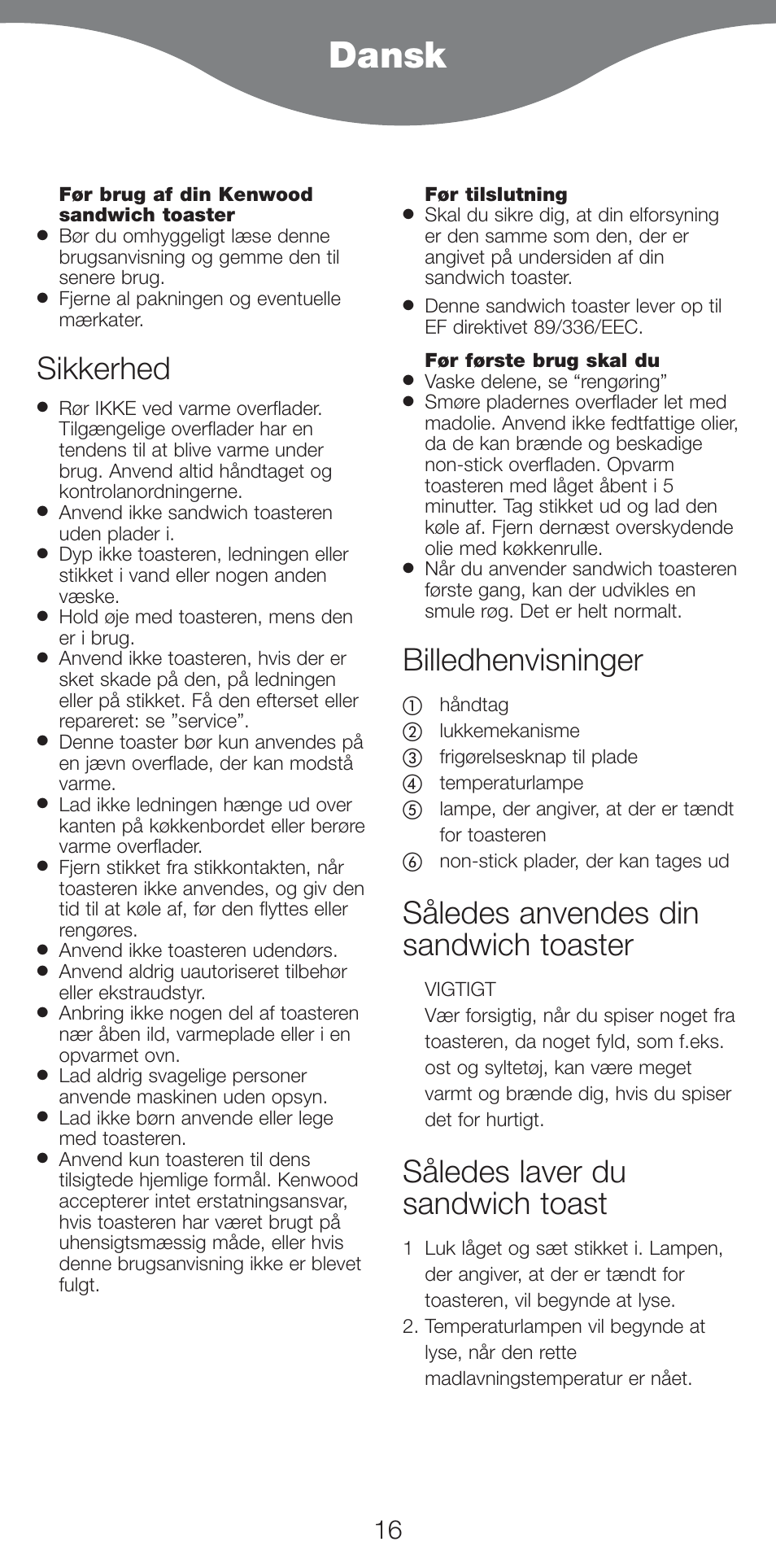 Dansk, Sikkerhed, Billedhenvisninger | Således anvendes din sandwich toaster, Således laver du sandwich toast | Kenwood SM420 User Manual | Page 19 / 42